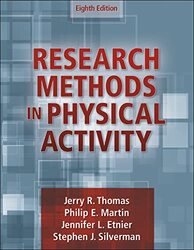 Research Methods in Physical Activity by Jerry R ThomasPhilip MartinJennifer L EtnierStephen J Silverman-Paperback