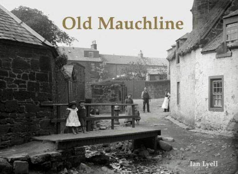 

Old Mauchline by Ian Lyell-Paperback