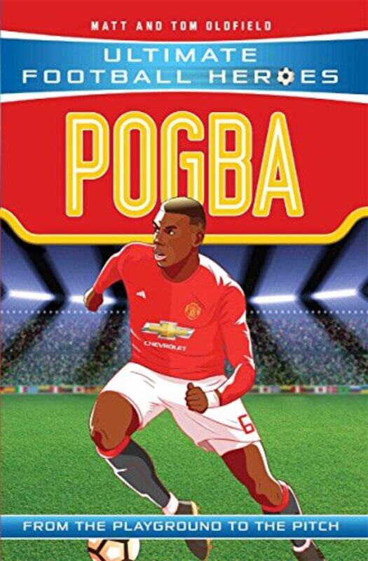 

Pogba (Ultimate Football Heroes - the No. 1 football series) , Paperback by Matt & Tom Oldfield