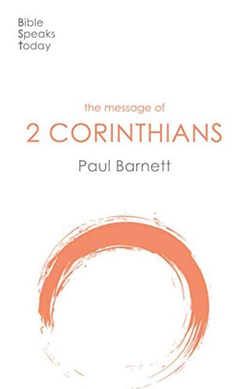 

The Message of 2 Corinthians by Paul W Barnett-Paperback