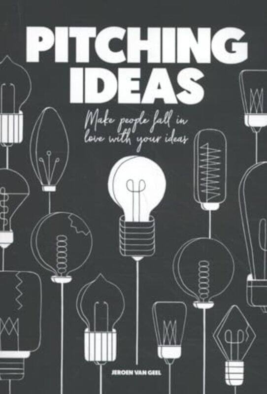 

Pitching Ideas by Jeroen van Geel-Paperback