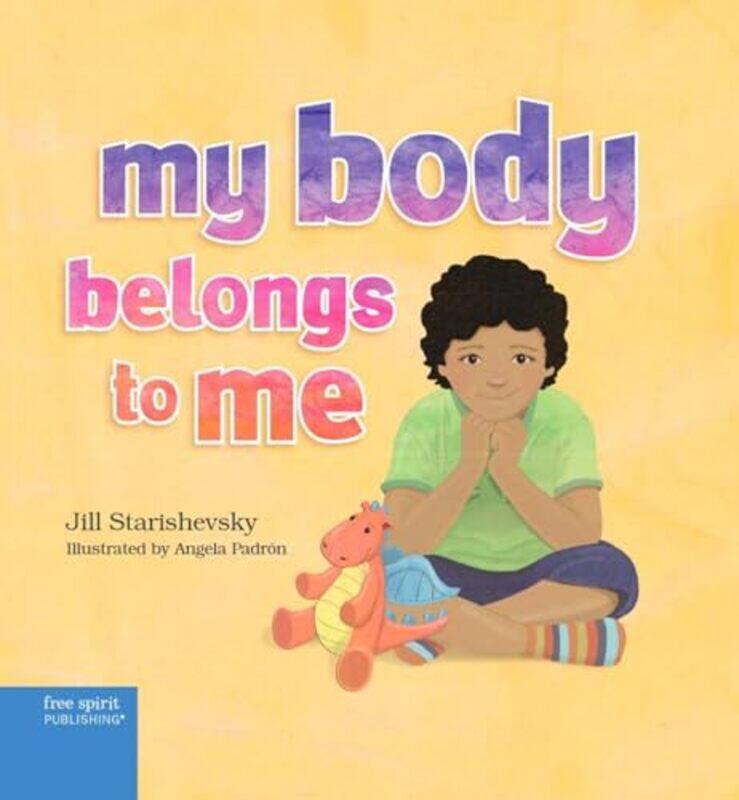 

My Body Belongs To Me Bk About Body Safe By Starishevsky Jill - Hardcover