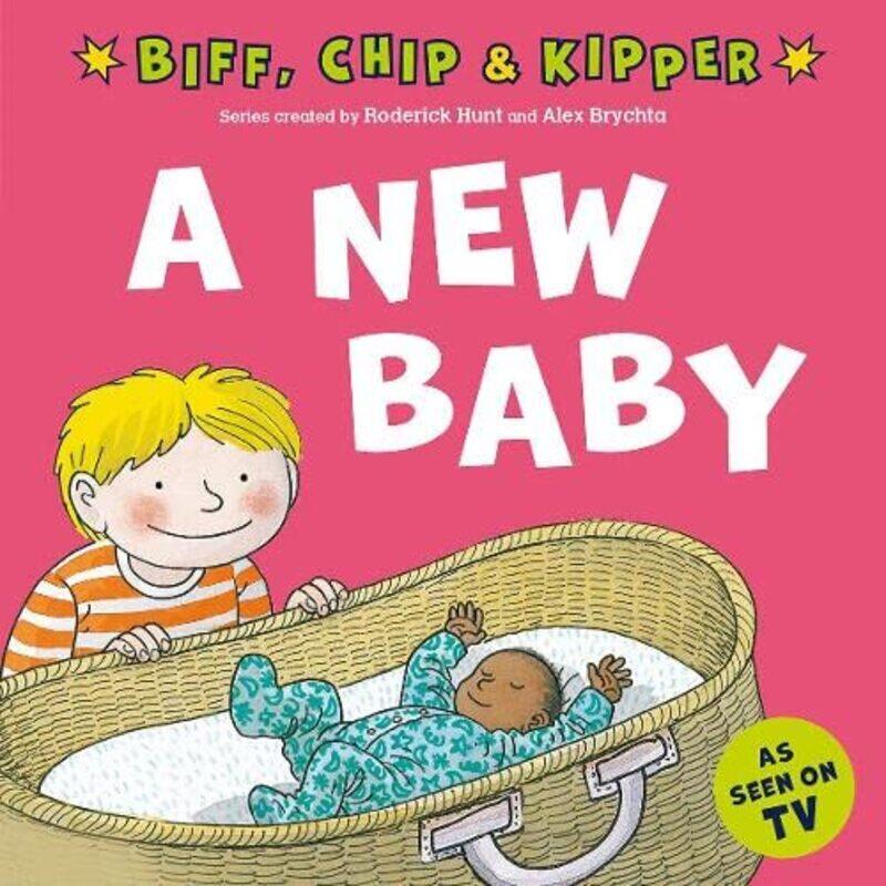 

A New Baby First Experiences with Biff Chip and Kipper by Roderick HuntAlex Brychta-Paperback