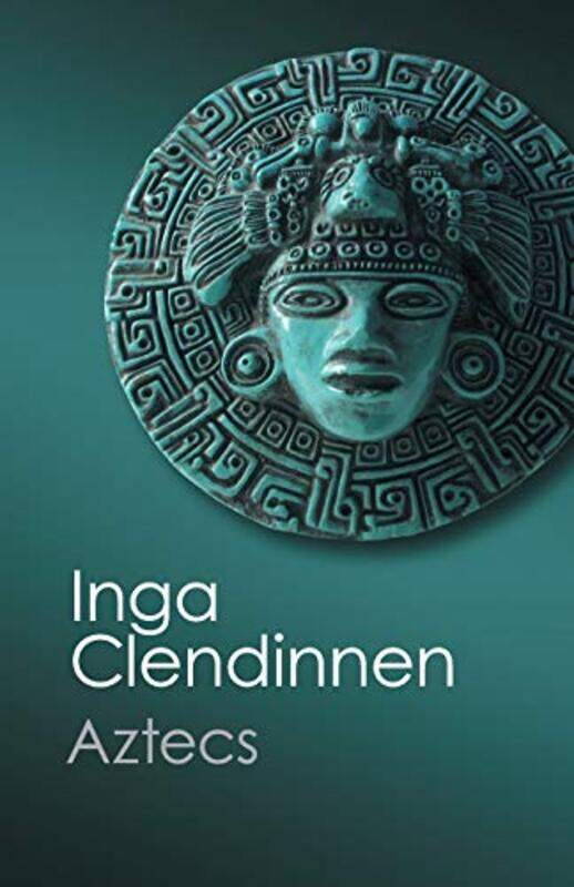 

Aztecs by Inga La Trobe University, Victoria Clendinnen-Paperback