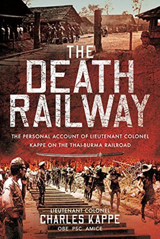 

The Death Railway by Kappe, Charles-Hardcover