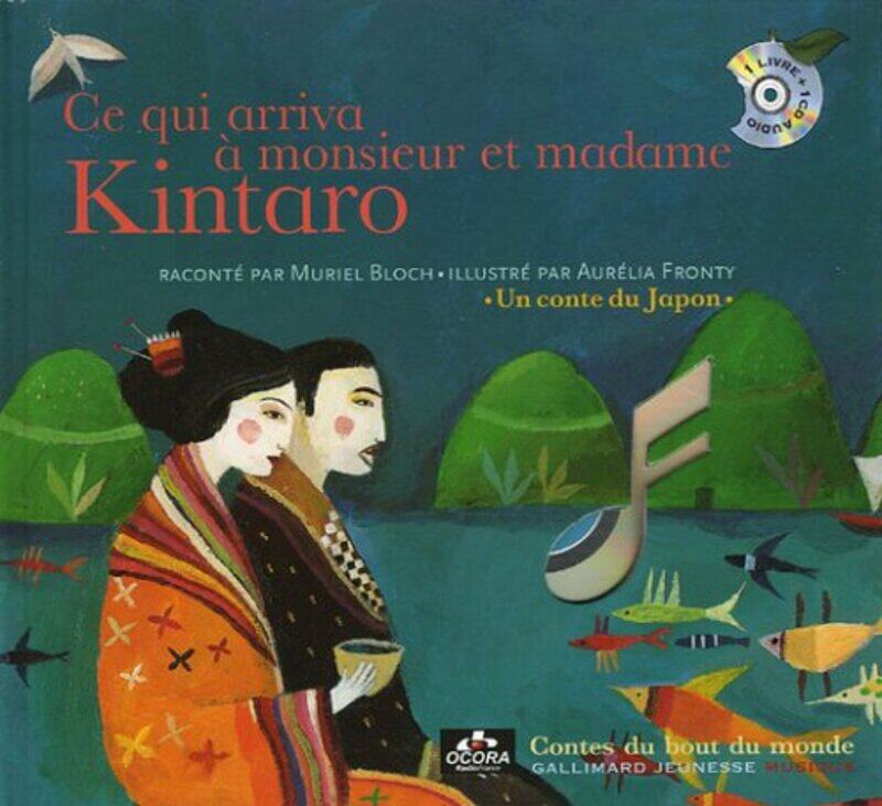 

Ce qui arriva monsieur et madame Kintaro : Un conte du Japon (1CD audio),Paperback by Muriel Bloch