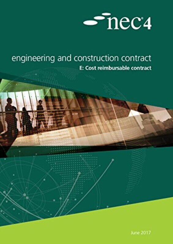 

Nec4 Engineering And Construction Contract Option E Cost Reimbursable Contract by NEC NEC-Paperback