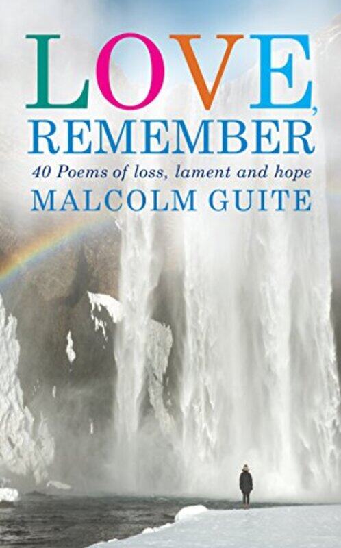 

Love Remember by Malcolm Guite-Paperback