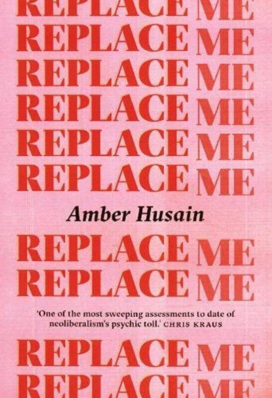 

Replace Me by Amber Husain-Paperback