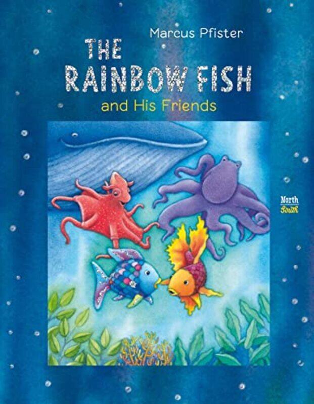 

The Rainbow Fish and His Friends , Hardcover by Pfister, Marcus