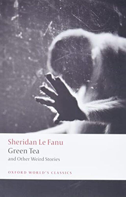 

Green Tea by J Sheridan Le FanuAaron Associate Professor, Rhetoric, Boston University Worth-Paperback