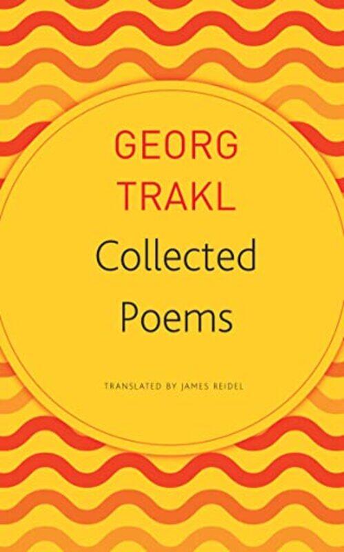 

Collected Poems by Georg TraklJames Reidel-Paperback