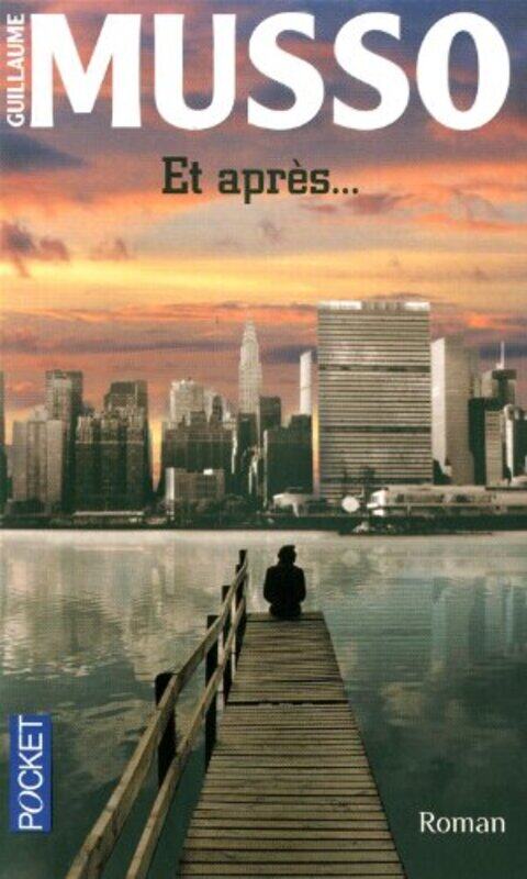 

Et Apres, By: Guillaume Musso