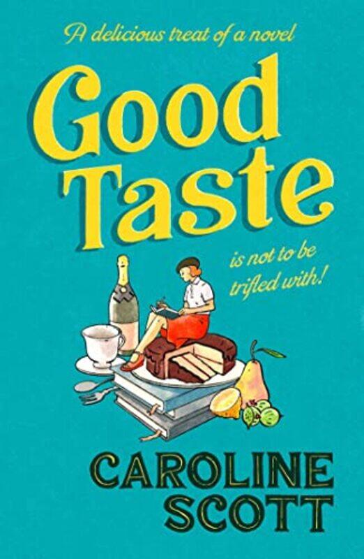 

Good Taste by Caroline Scott-Hardcover