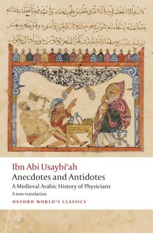 

Anecdotes and Antidotes by Ibn Abi UsaybiahHenrietta Islamic Art and Culture Sharp Cockrell-Paperback