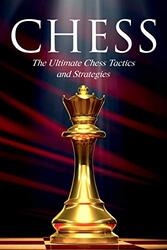 Chess The Ultimate Chess Tactics And Strategies by Smirnov, Aleksandr - Dunn, Andy -Paperback