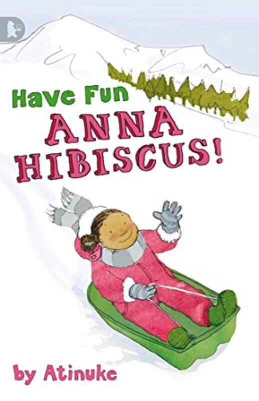 

Have Fun Anna Hibiscus by AtinukeLauren Tobia-Paperback