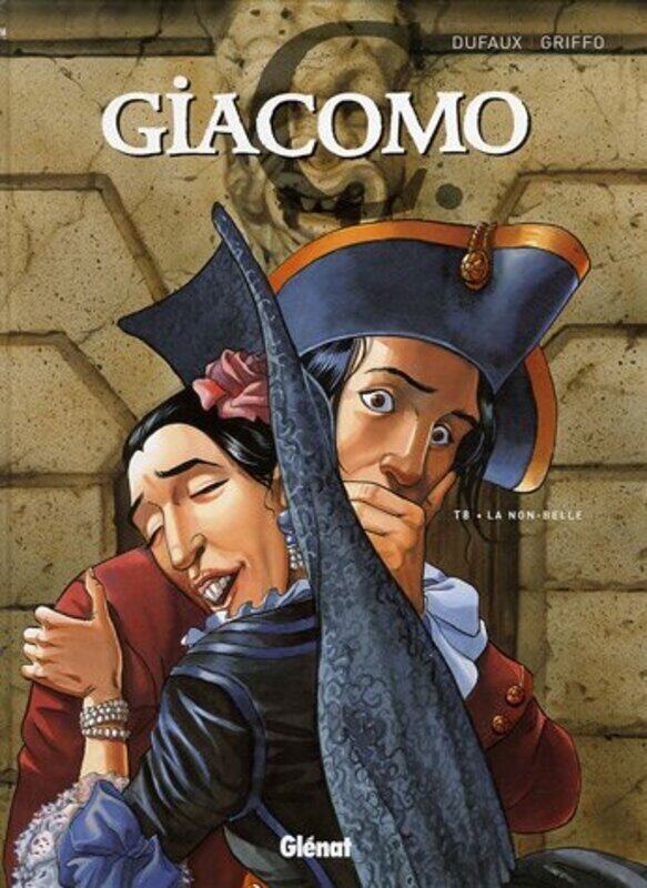 

Giacomo C., Tome 8 : La Non-Belle,Paperback,By:Dufaux