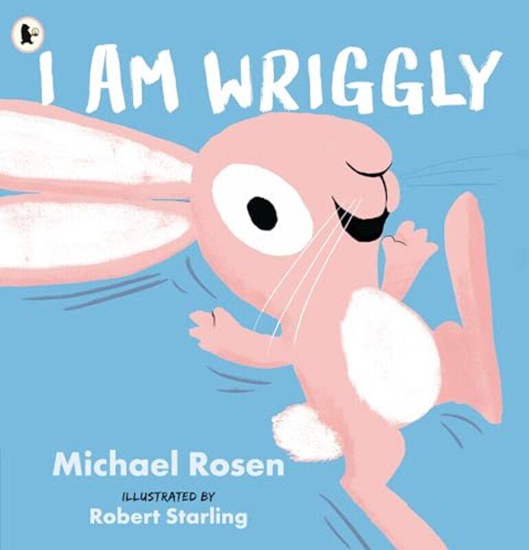 

I Am Wriggly by Michael RosenRobert Starling-Paperback