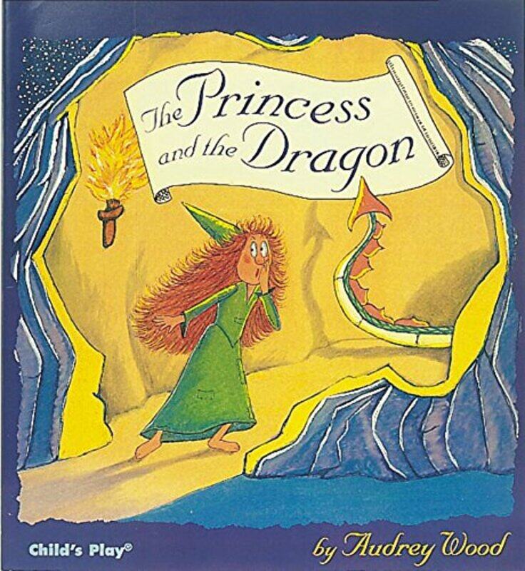 

The Princess And The Dragon Childs Play Library, Paperback by Audrey Wood