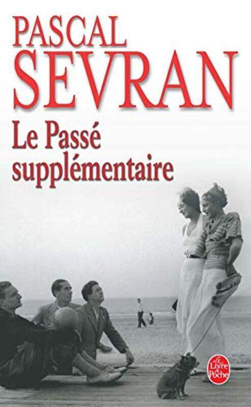 

Le Pass suppl mentaire,Paperback by Pascal Sevran