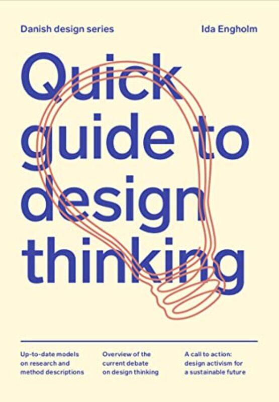 

Quick Guide To Design Thinking by Ida Engholm -Paperback