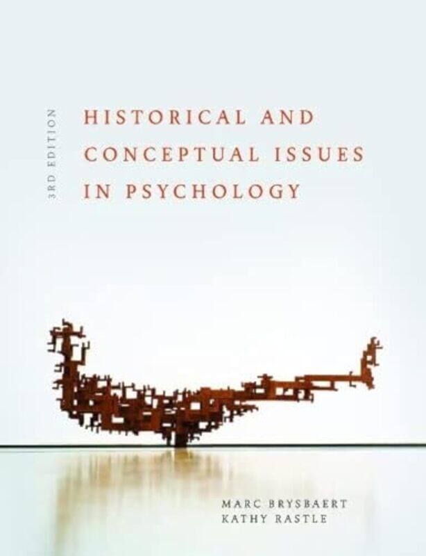 

Historical And Conceptual Issues In Psychology By Marc Brysbaert Paperback