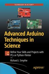 Advanced Arduino Techniques in Science by William ShakespearePeter Director of the Shakespeare Institute Director of the Shakespeare Institute Stratford-upon-Avon Holland-Paperback