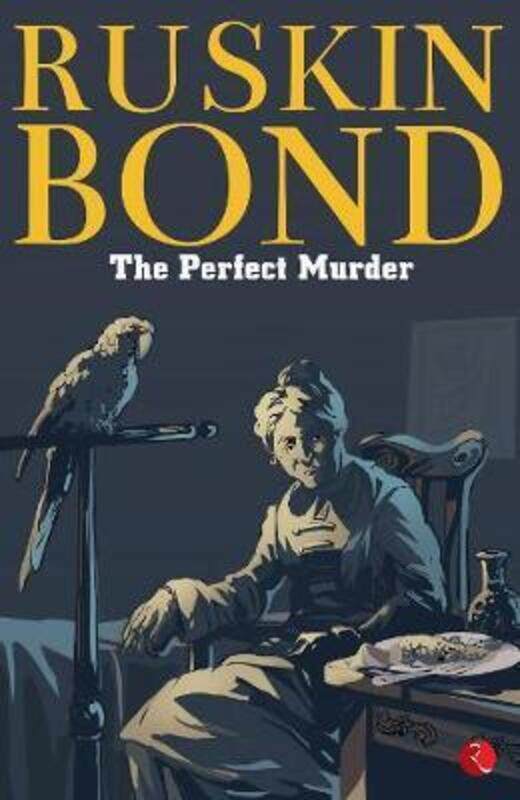 

THE PERFECT MURDER.paperback,By :RUSKIN BOND