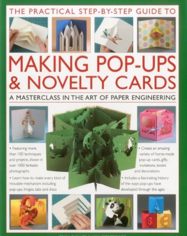 

The Practical Step-by-Step Guide to Making Pop-Ups & Novelty Cards, Hardcover Book, By: Trish Phillips