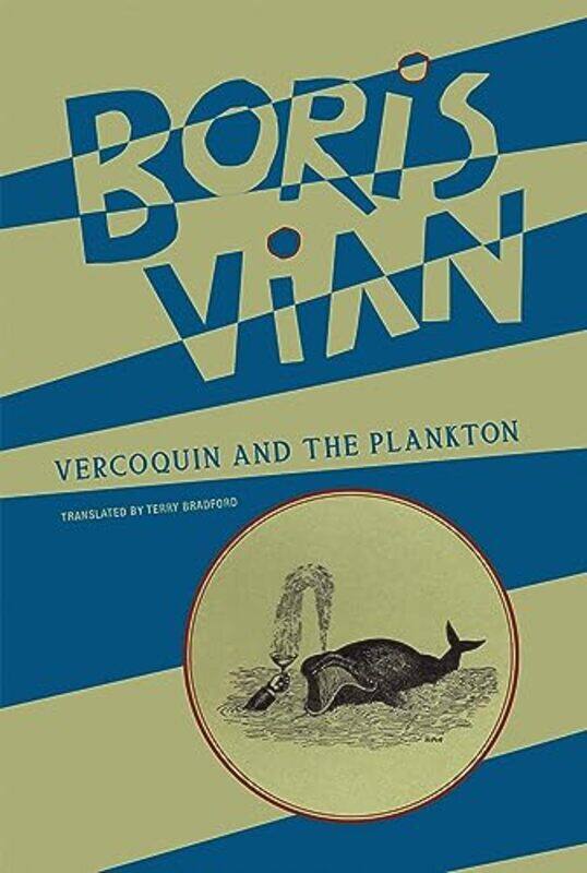 

Vercoquin and the Plankton by Boris VianTerry Bradford-Paperback