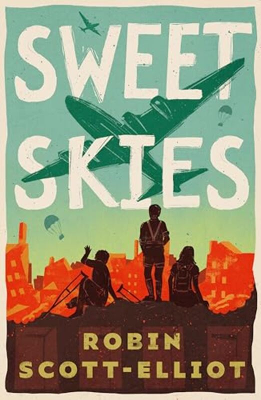 Sweet Skies by Robin Scott-Elliot-Paperback