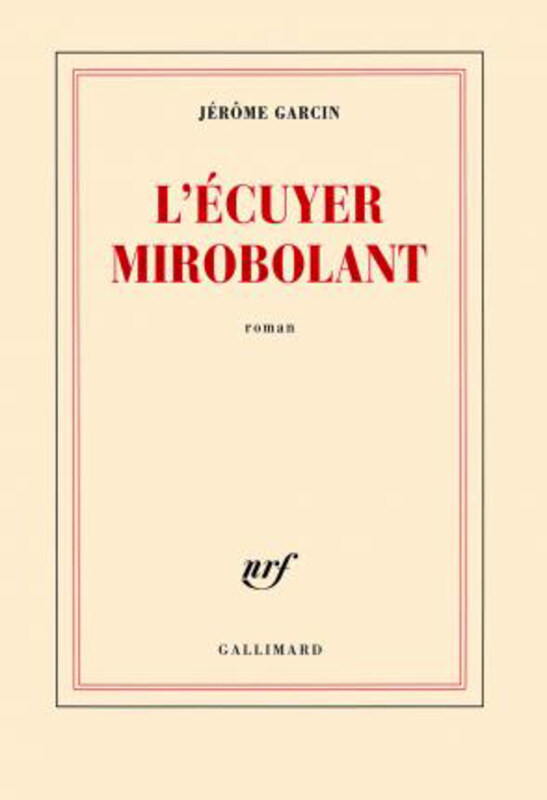 

L'ecuyer Mirobolant, Paperback Book, By: GARCIN JEROME