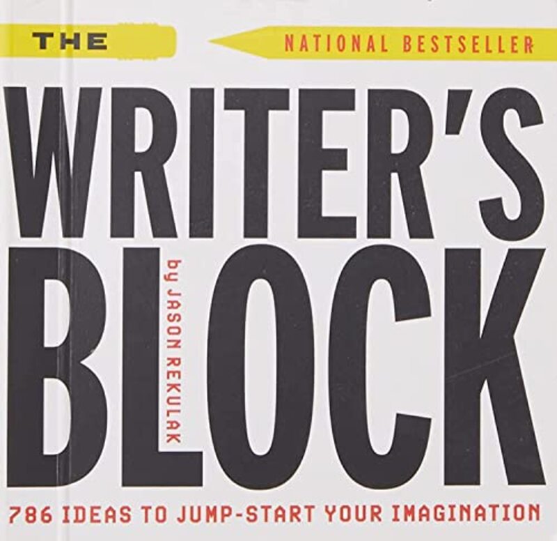 

The Writer's Block: 786 Ideas To Jump-start Your Imagination,Paperback,by:Rekulak, Jason