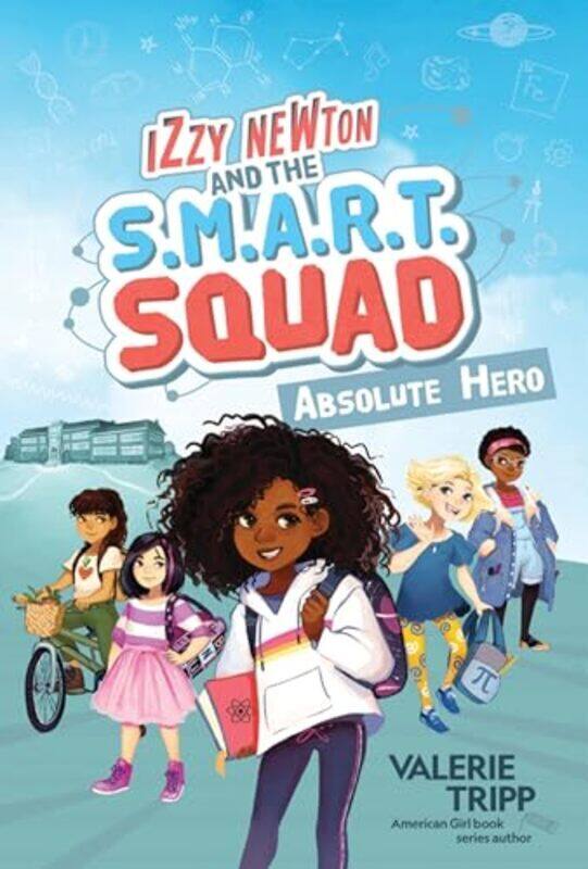 

Ngk Izzy Newton Ss Absolute Hero by National Geographic Kids Hardcover