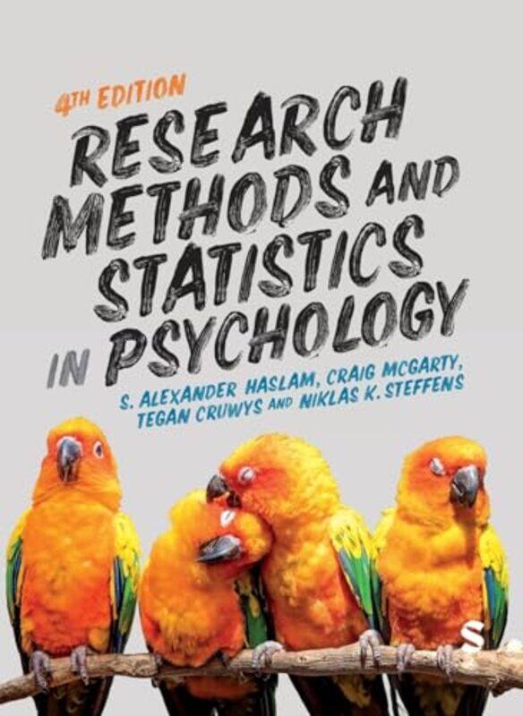 

Research Methods and Statistics in Psychology by S Alexander HaslamCraig McGartyTegan CruwysNiklas K Steffens-Hardcover