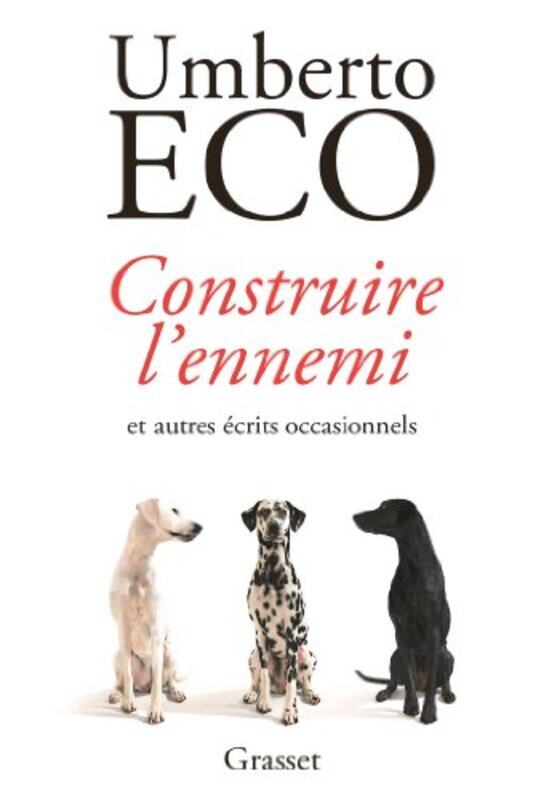 

Construire lennemi: ... et autres crits occasionnels - Traduit de litalien par Myriem Bouzaher,Paperback by Umberto Eco
