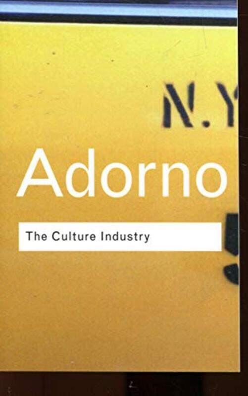 

The Culture Industry (Routledge Classics), Paperback, By: Theodor Adorno
