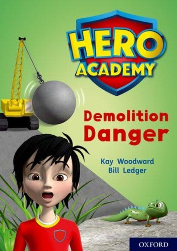 

Hero Academy Oxford Level 10 White Book Band Demolition Danger by New International Version-Paperback