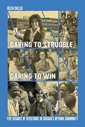 Daring to Struggle Daring to Win by Helen Shiller-Paperback