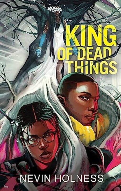 

King Of Dead Things By Holness Nevin - Hardcover