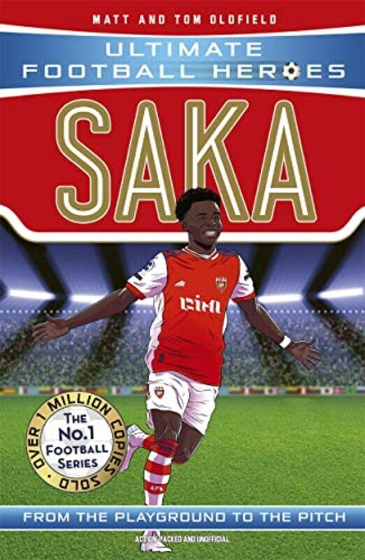 

Saka Ultimate Football Heroes The No1 football series by Matt & Tom OldfieldUltimate Football Heroes-Paperback