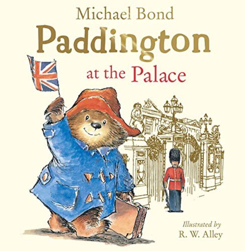 

Paddington At The Palace By Bond, Michael - Alley, R. W. Paperback