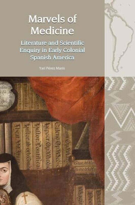 

Marvels of Medicine by Yari Perez Marin-Paperback