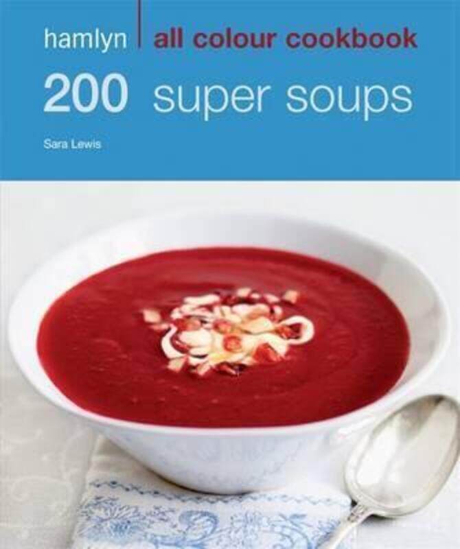 

Hamlyn All Colour Cookbook: 200 Soups.paperback,By :Sara Lewis