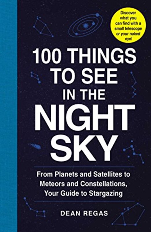 100 Things to See in the Night Sky by B Timothy -Paperback