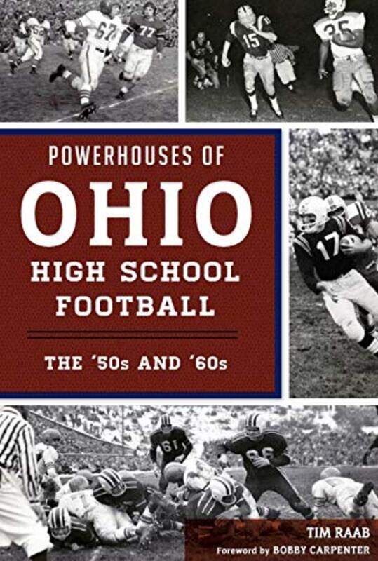 

Powerhouses Of Ohio High School Football by TIM RAAB-Paperback