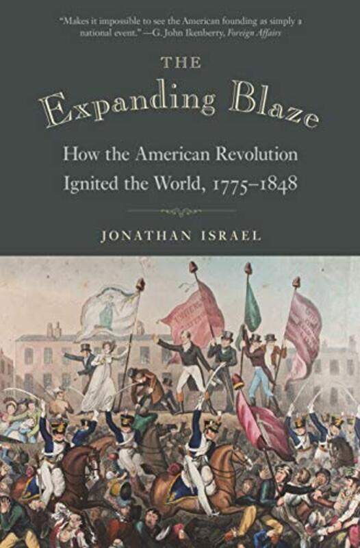 

The Expanding Blaze by Jonathan Israel-Paperback