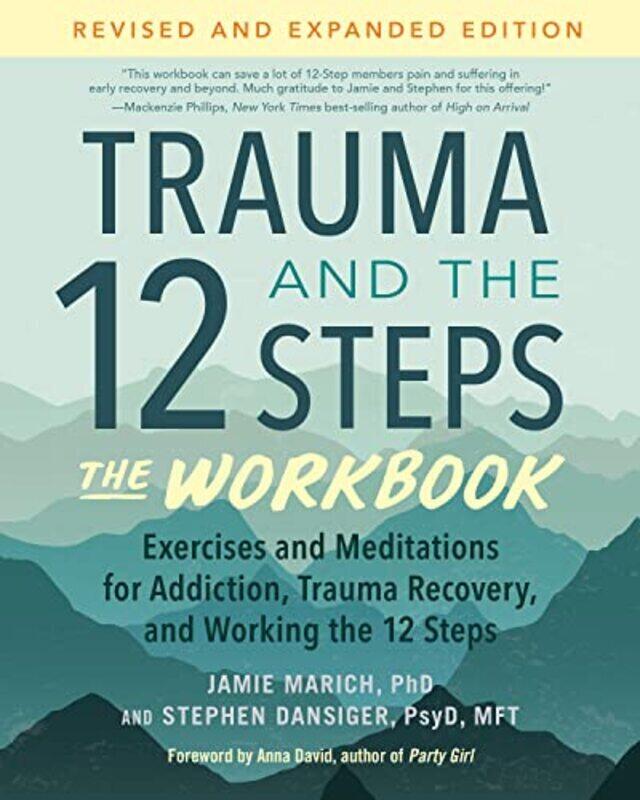 

The Trauma and the 12 Steps Workbook, Updated and Expanded Edition , Paperback by Marich, Jamie Phd