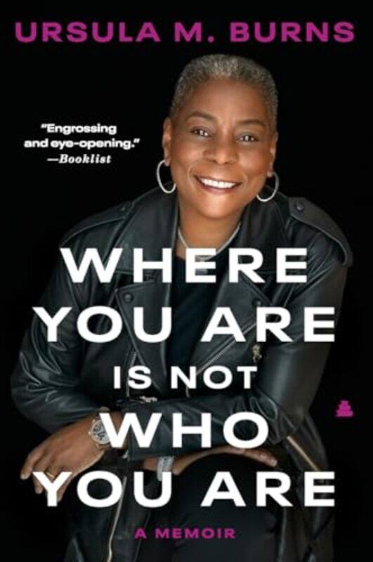 

Where You Are Is Not Who You Are A Memoir, Paperback by Burns, Ursula